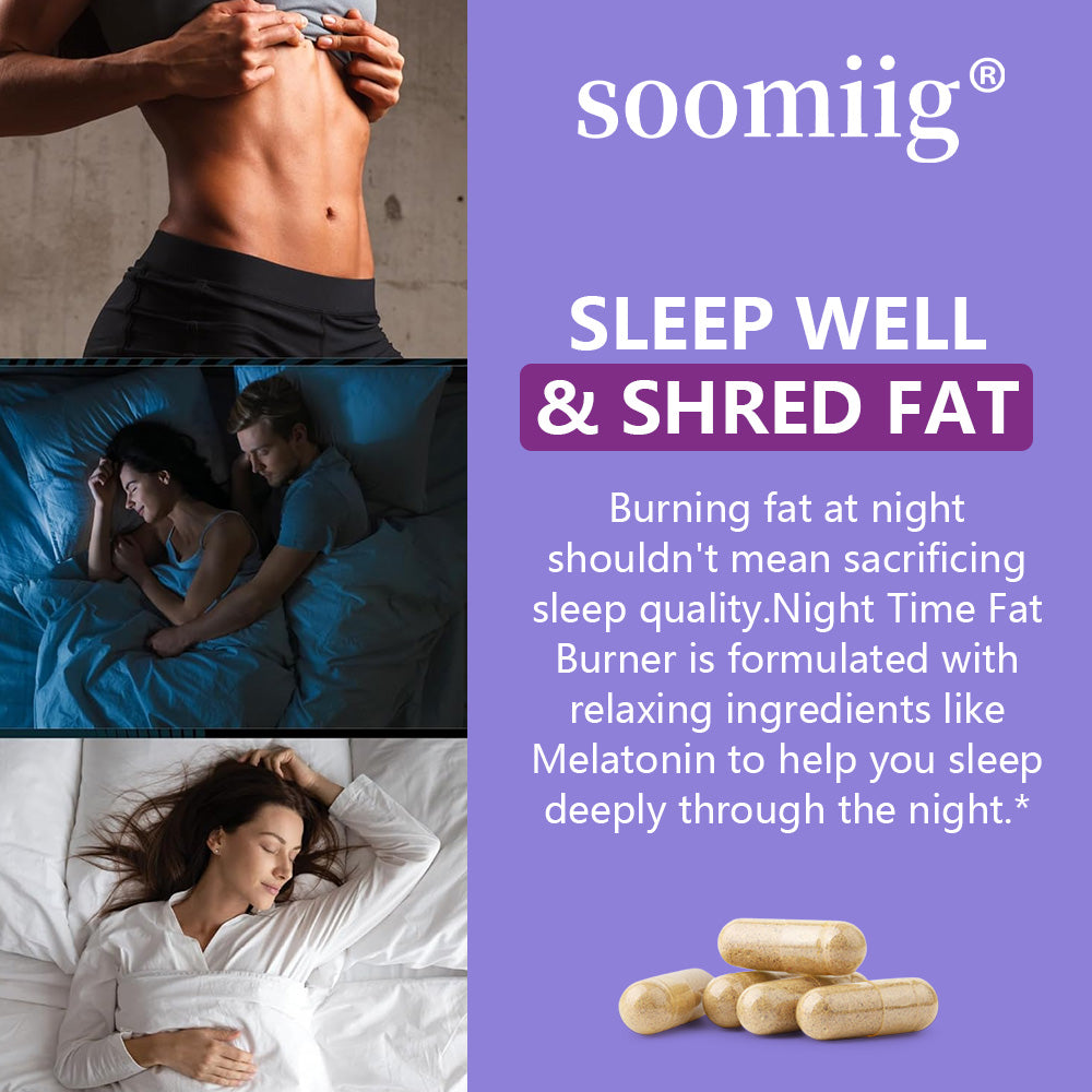 Soomiig® Night Time Fat Burner & Sleep Support Supplement with Melatonin & Natural Extracts